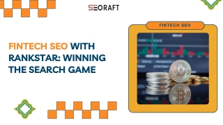 Fintech SEO with RankStar: Winning the Search Game