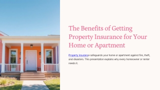 The Benefits of Getting Property Insurance for Your Home or Apartment