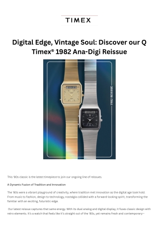 Digital Edge, Vintage Soul Discover our Q Timex® 1982 Ana-Digi Reissue
