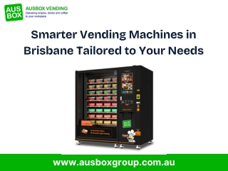 Smarter Vending Machines in Brisbane Tailored to Your Needs