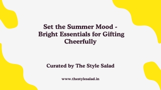 Set the Summer Mood - Bright Essentials for Gifting Cheerfully