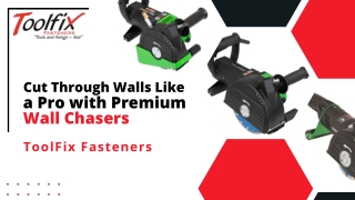 Cut Through Walls Like a Pro with Premium Wall Chasers