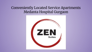 Conveniently Located Service Apartments Medanta Hospital Gurgaon