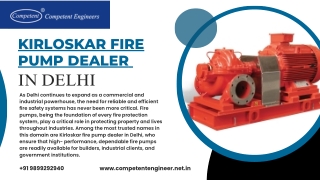 Kirloskar Fire Pump Dealer in Delhi: Enhancing Fire Protection