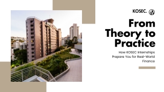 From Theory to Practice — How KOSEC Internships Prepare You for Real-World Finance