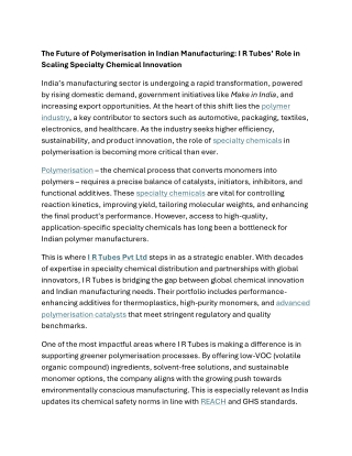 Future of Polymerisation - I R Tubes role