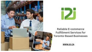 Reliable E-commerce Fulfillment Services for Toronto-Based Businesses