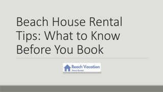 Beach House Rental Tips: What to Know Before You Book