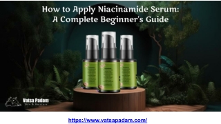 How to Apply Niacinamide Serum_ Complete Beginner's Guide – Vatsa Padam.pptx