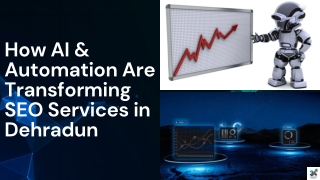 How AI & Automation Are Transforming SEO Services in Dehradun