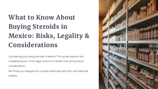What to Know About Buying Steroids in Mexico: Risks, Legality & Considerations
