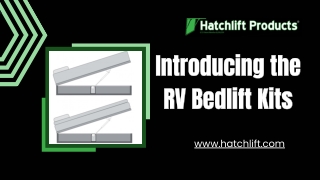 The Hatchlift RV Bedlift Kits for your comfort.