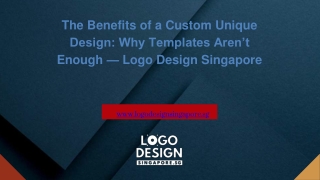 The Benefits of a Custom Unique Design Why Templates Aren’t Enough — Logo Design Singapore