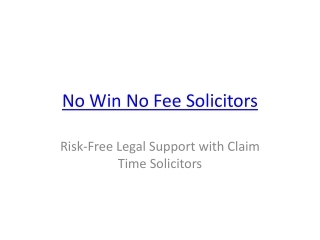 No Win No Fee Solicitors in the UK | Claim Compensation with Zero Risk