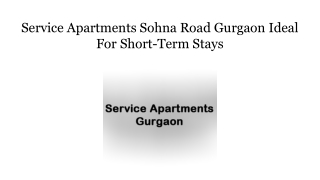 Service Apartments Sohna Road Gurgaon Ideal For Short-Term Stays