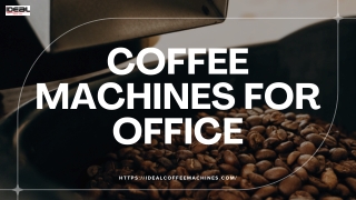 Coffee machines for office