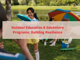Outdoor Education & Adventure Programs Building Resilience