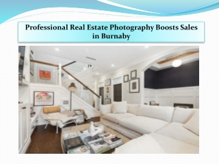 Professional Real Estate Photography Boosts Sales in Burnaby