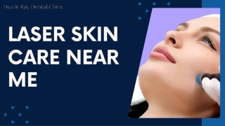 Discover Radiant Skin with Laser Skin Care Near Me