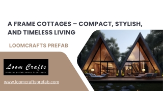 A Frame Cottages – Compact, Stylish, and Timeless Living