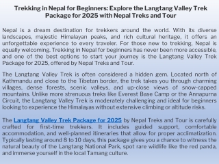 Trekking in Nepal for Beginners Explore the Langtang Valley Trek Package for 2025 with Nepal Treks and Tour