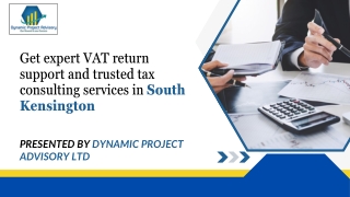 Get expert VAT return support and trusted tax consulting services in South Kensington