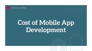 Cost of Mobile App Development | IT Services India