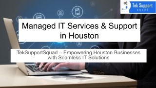 Managed IT Services Support in Houston: A Smarter Way to Run Your Business