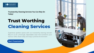 Trustworthy Cleaning Services You Can Rely On Today!