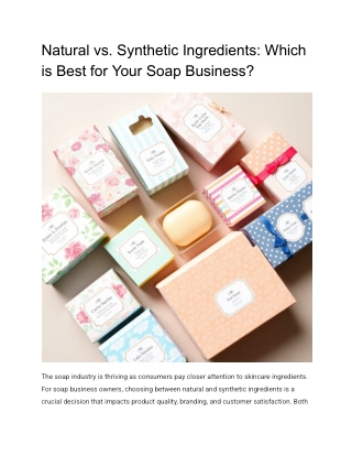 Natural vs. Synthetic Ingredients_ Which is Best for Your Soap Business_