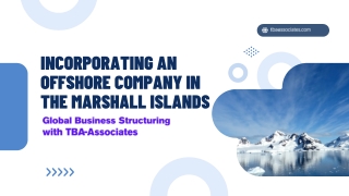 Incorporating an Offshore Company in the Marshall Islands
