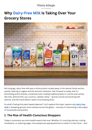 Why Dairy-Free Milk Is Taking Over Your Grocery Stores?