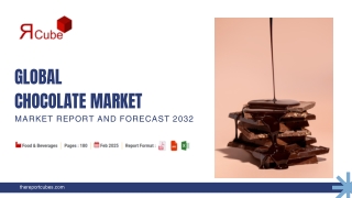 Chocolate Market Report 2024-2032: Key Insights & Forecast