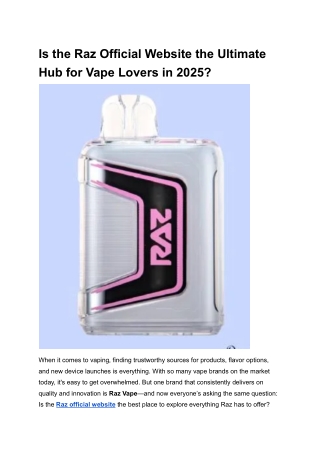 Is the Raz Official Website the Ultimate Hub for Vape Lovers in 2025_