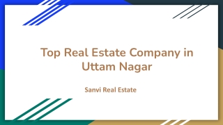 Top Real Estate Company in Uttam Nagar