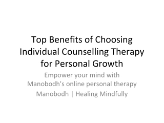 Top Benefits of Choosing Individual Counselling Therapy for Personal Growth