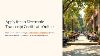 Apply for an Electronic Transcript Certificate Online
