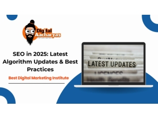 SEO in 2025: Latest Algorithm Updates & Best Practices