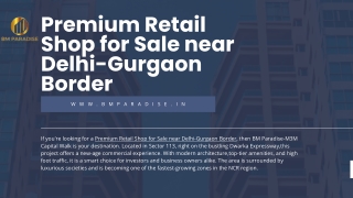 Premium Retail Shop for Sale near Delhi-Gurgaon Border