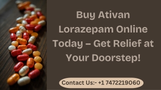 Buy Ativan Lorazepam Online Today – Get Relief at Your Doorstep!