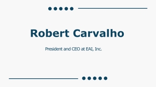Robert Carvalho - A Deal-Making Pro From Florida