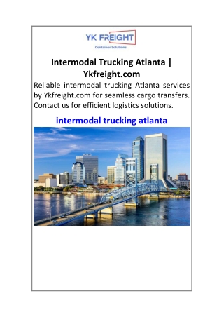 Intermodal Trucking Atlanta | Ykfreight.com