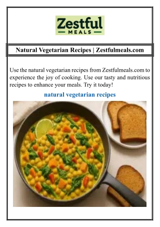 Natural Vegetarian Recipes | Zestfulmeals.com