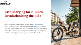 Fast Charging for E-Bikes Revolutionizing the Ride