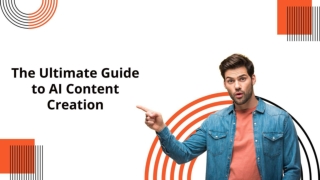 The Ultimate Guide to AI Content Creation