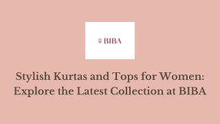 Stylish Kurtas and Tops for Women - Explore the Latest Collection at BIBA