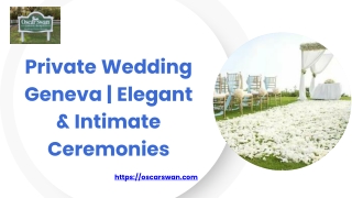 Private Wedding Geneva  Elegant & Intimate Ceremonies