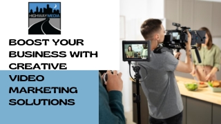 Boost Your Business with Creative Video Marketing Solutions