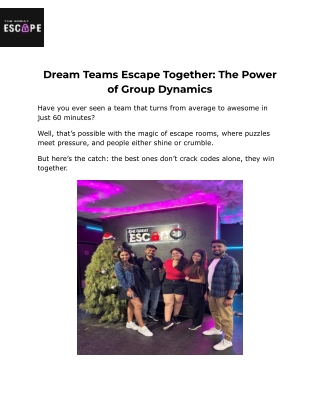 Dream Teams Escape Together_ The Power of Group Dynamics