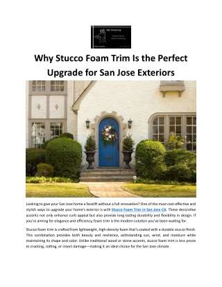 Why Stucco Foam Trim Is the Perfect Upgrade for San Jose Exteriors